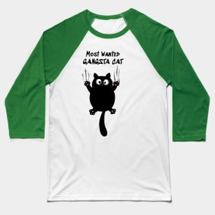 Most wanted gangsta Cat - Catsondrugs.com Baseball T-Shirt